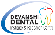 Devanshi Dental Institute & Research Centre